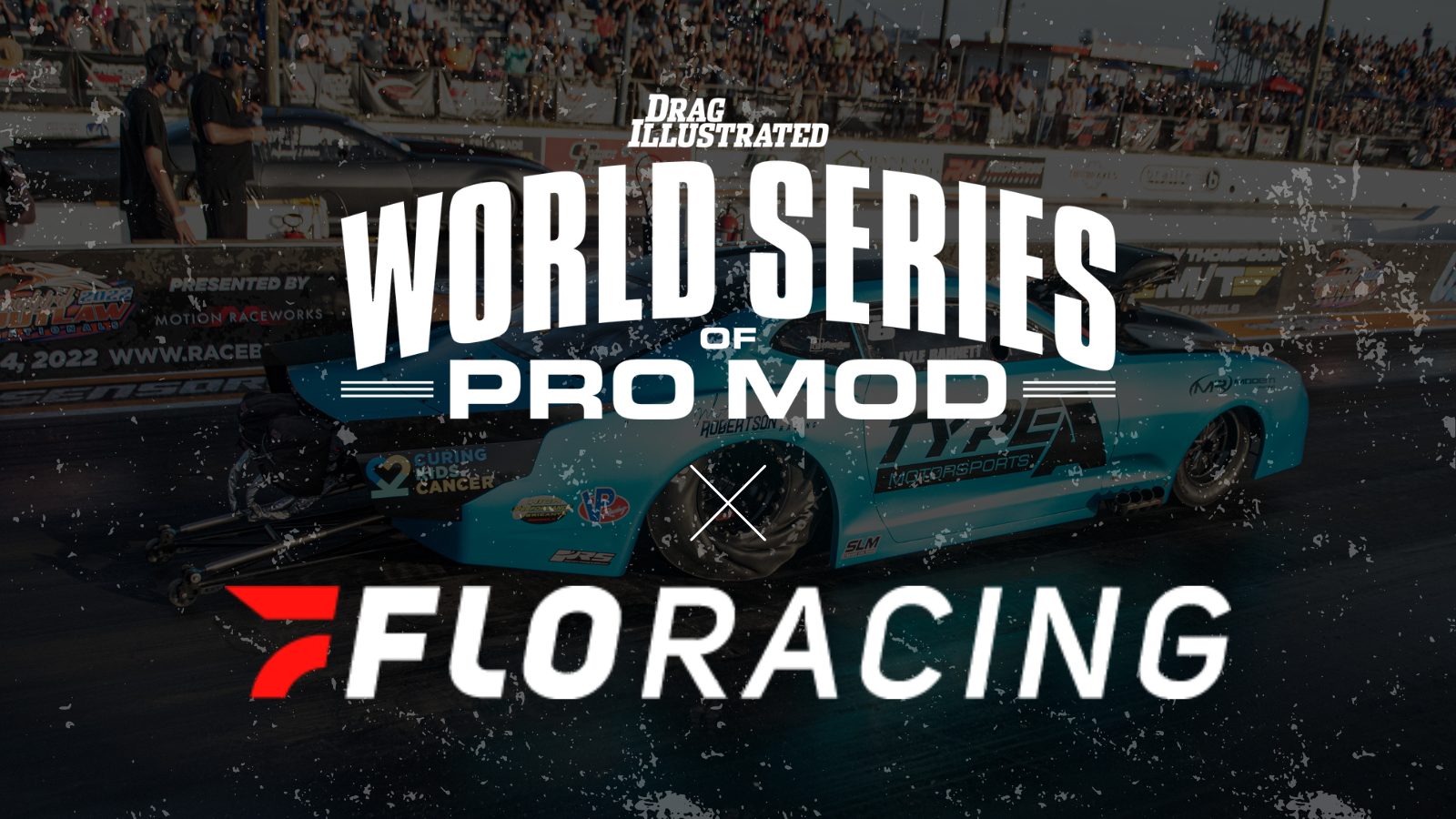 FloRacing Named Official Livestreaming Partner of World Series of Pro Mod Drag Illustrated Drag Racing News, Opinion, Interviews, Photos, Videos and More