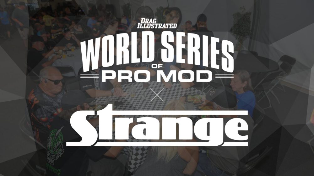 Strange Engineering Joins World Series of Pro Mod as Racer Welcome ...