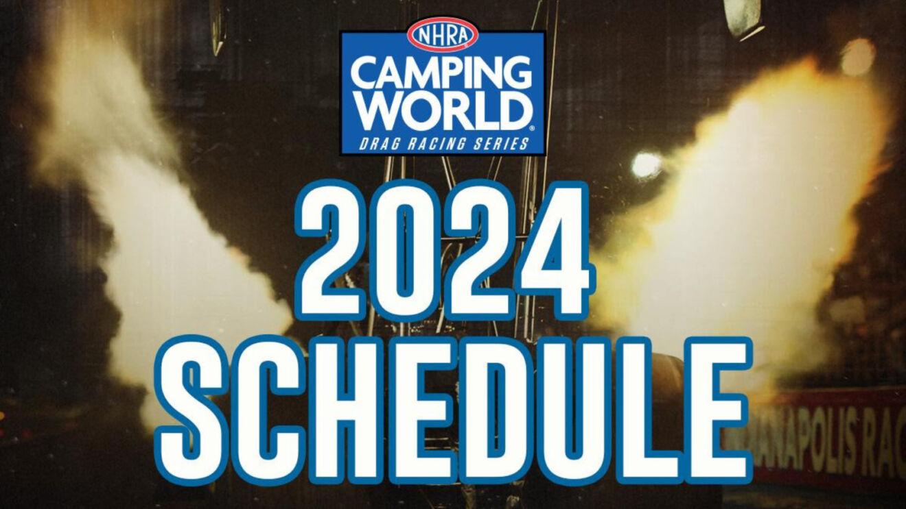 NHRA Releases 2024 Camping World Drag Racing Series Schedule, Including