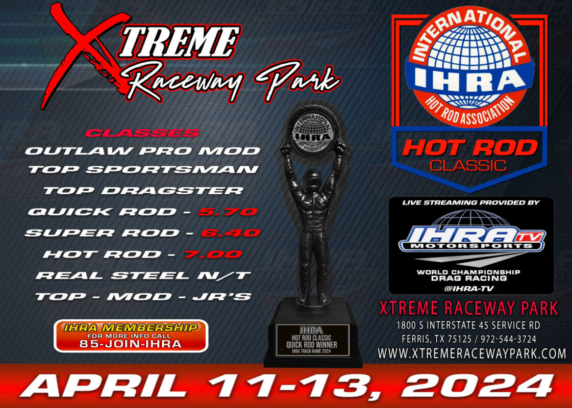 Highly Anticipated IHRA Hot Rod Classic Debut Scheduled for Xtreme Raceway  Park in April, Drag Illustrated