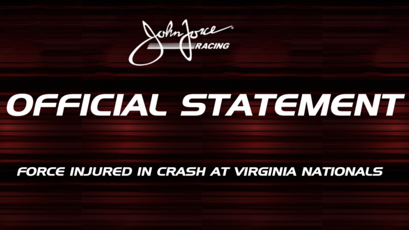 NHRA Virginia Nationals John Force Injured in Crash Speeds Over 300